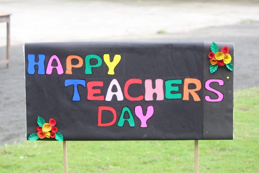 TEACHERS' DAY CELEBRATION